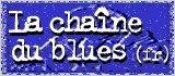 Ce site est membre de La Chane du Blues (fr)
